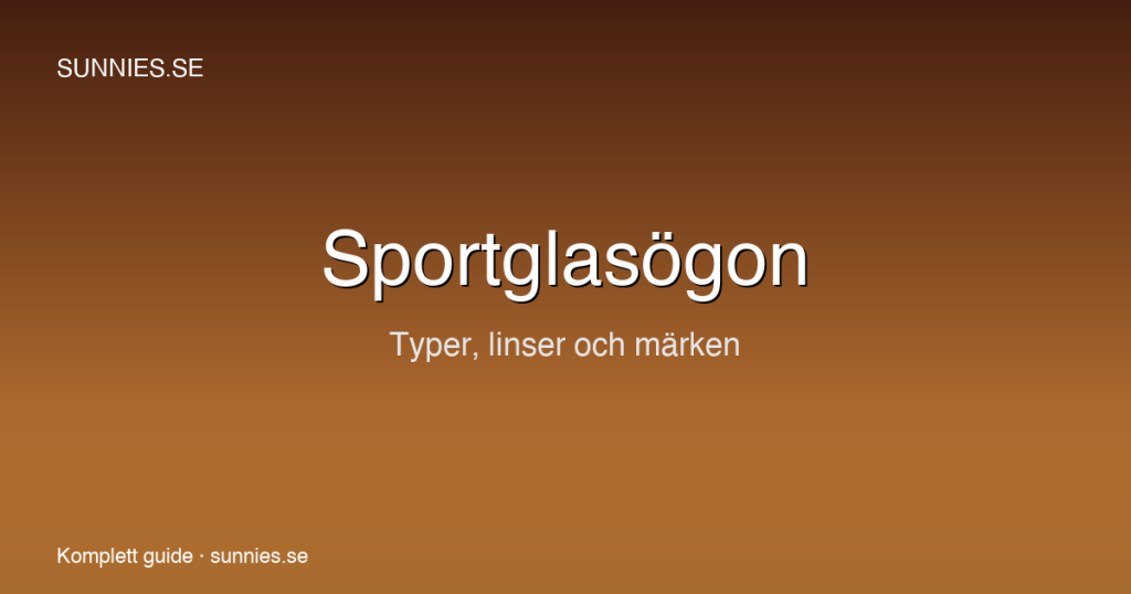 Sportglasögon – komplett guide