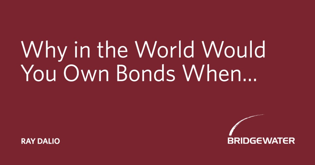 why-in-the-world-would-you-own-bonds?
