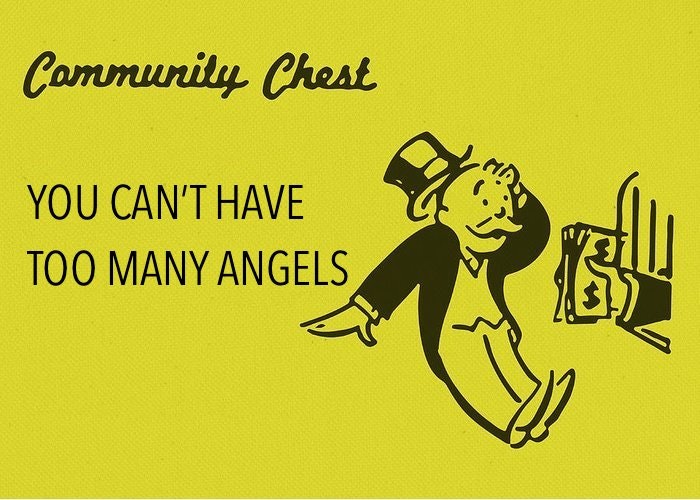 you-can’t-have-too-many-angel-investors