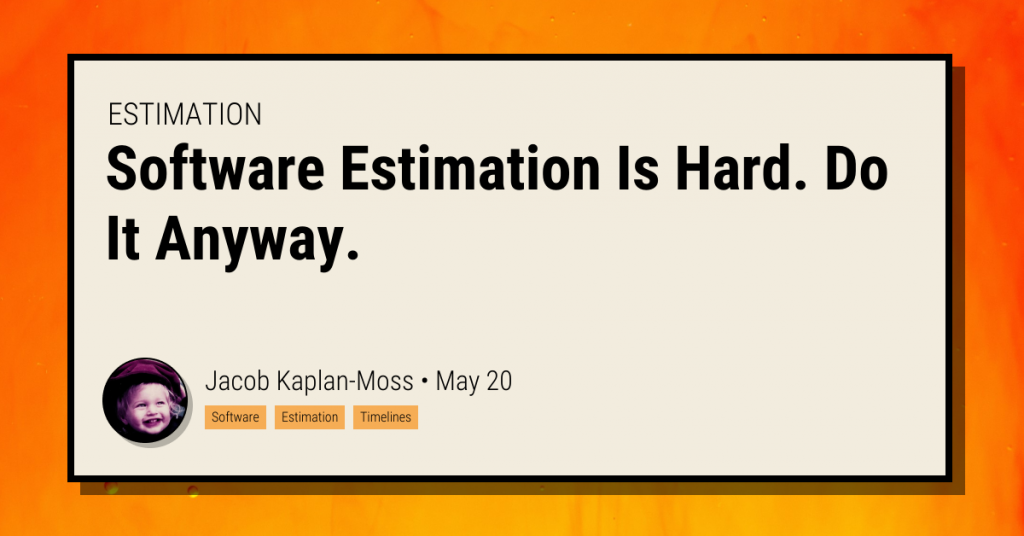 software-estimation-is-hard-–-do-it-anyway