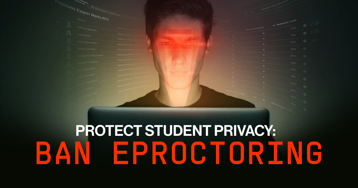protect-student-privacy:-ban-eproctoring