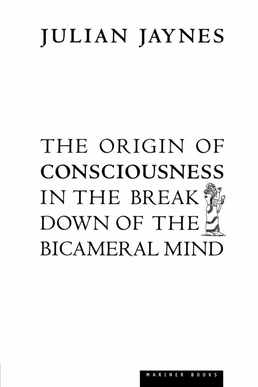 the-origin-of-consciousness-in-the-breakdown-of-the-bicameral-mind-(1976)