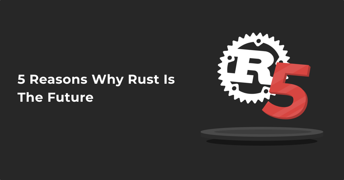 why-rust-is-the-future