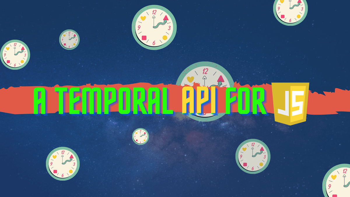 is-it-time-for-the-javascript-temporal-api?
