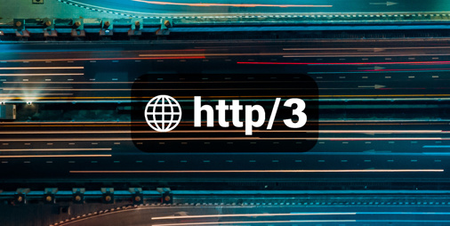 http/3:-everything-you-need-to-know-about-the-next-generation-web-protocol