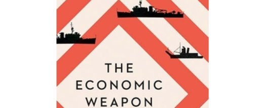 the-economic-weapon:-the-rise-of-sanctions-as-a-tool-of-modern-war