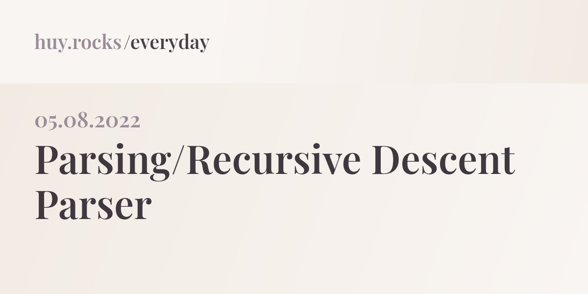 parsing-/-recursive-descent-parser