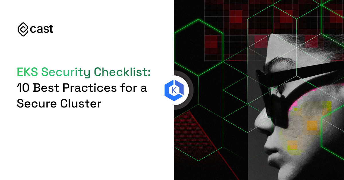 eks-security-checklist:-10-best-practices-for-a-secure-cluster