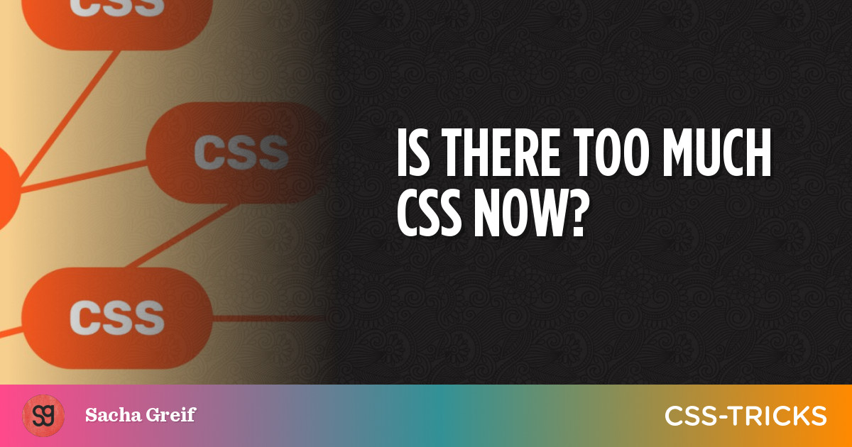 is-there-too-much-css-now?