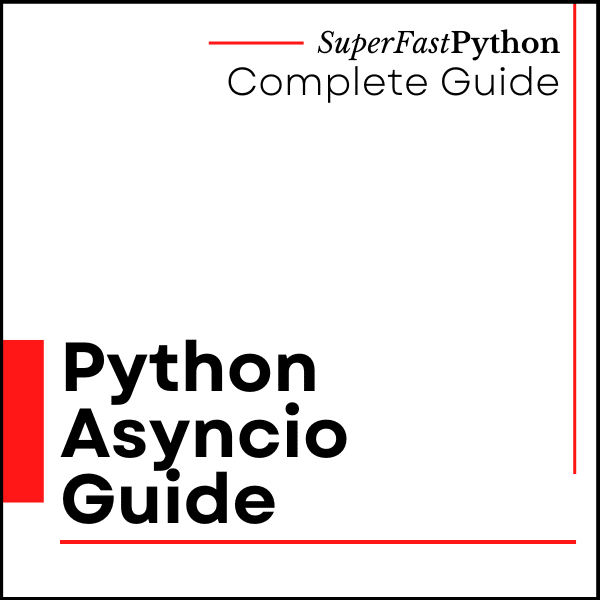 python-asyncio:-the-complete-guide