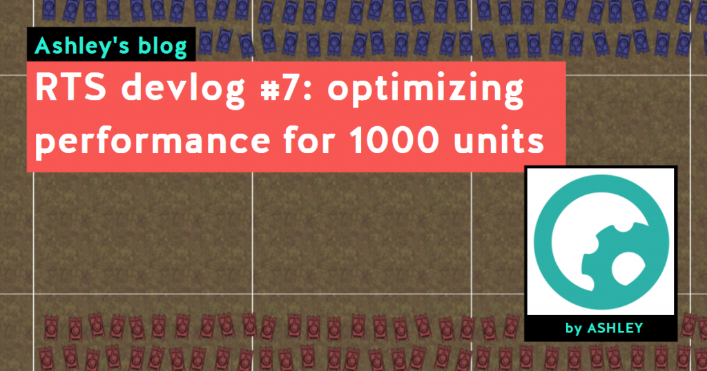 rts-devlog-#7:-optimizing-performance-for-1000-units