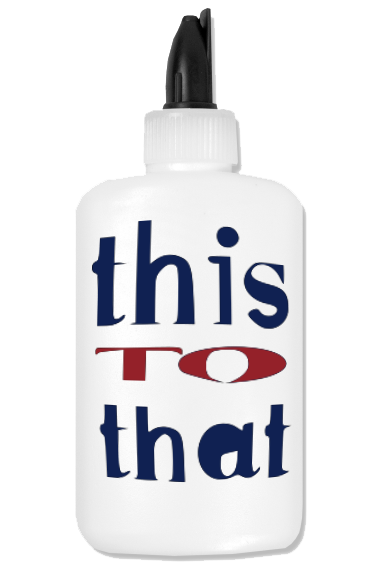 this-to-that:-because-people-have-a-need-to-glue-things-to-other-things
