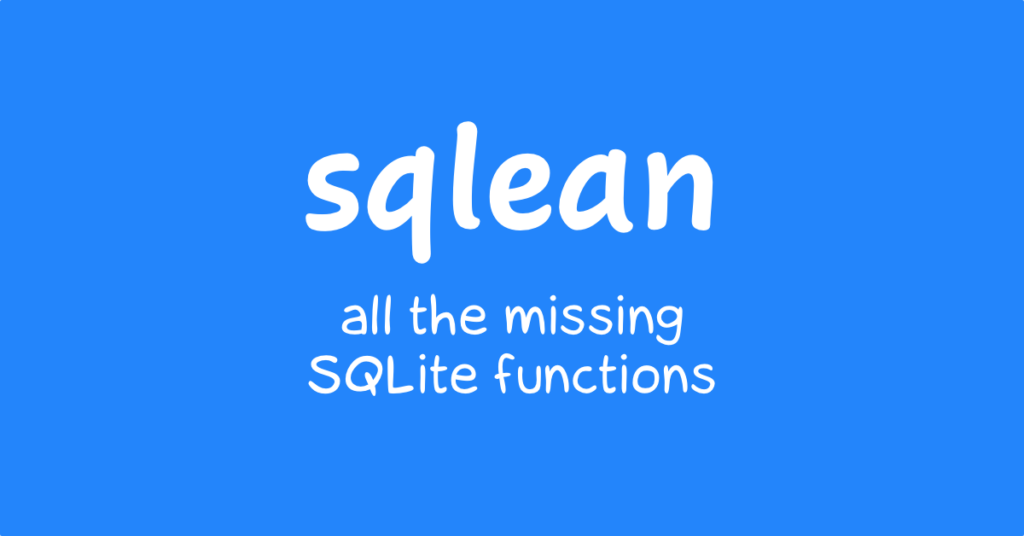 sqlean:-a-set-of-sqlite-extensions