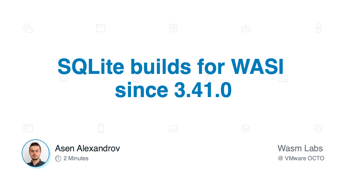sqlite-builds-for-wasi-since-341.0