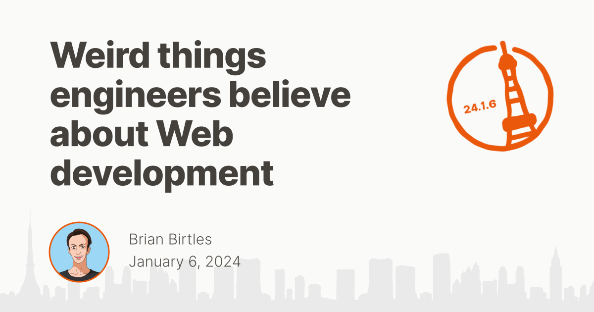 things-engineers-believe-about-web-development