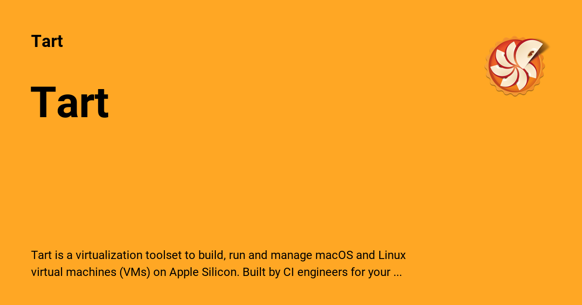 tart:-vms-on-macos-using-apple’s-native-virtualization.framework