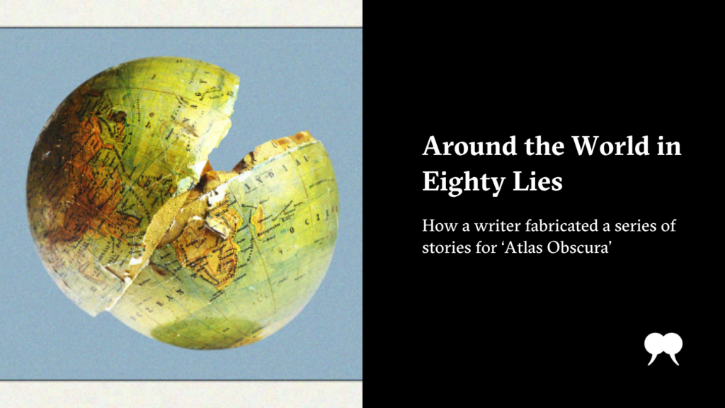 a-writer-fabricated-a-series-of-stories-for-atlas-obscura