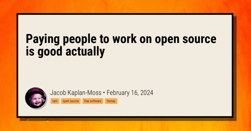 paying-people-to-work-on-open-source-is-good