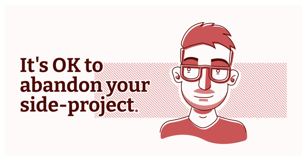 it’s-ok-to-abandon-your-side-project