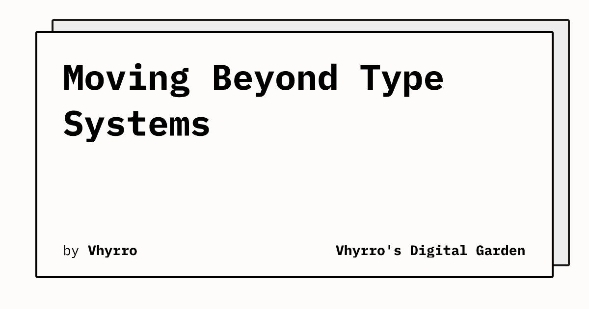 moving-beyond-type-systems