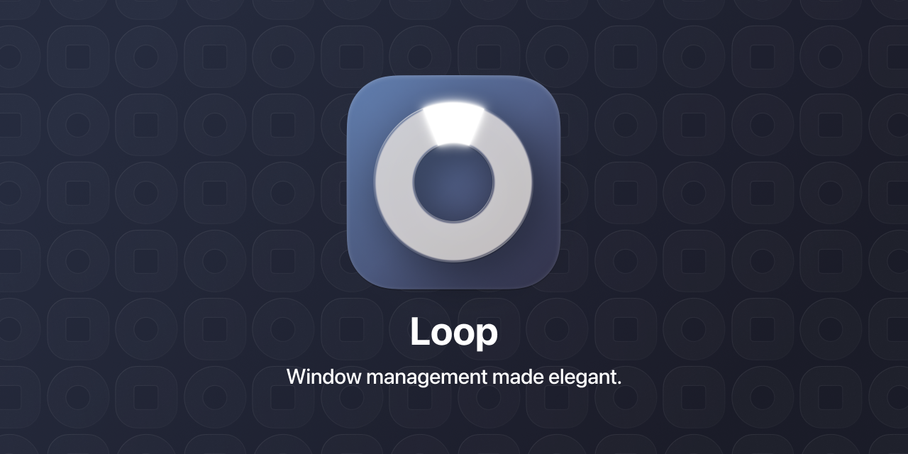 loop:-open-source-macos-window-manager