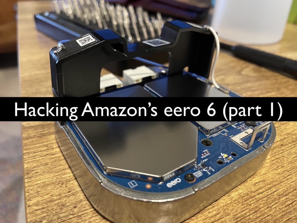 hacking-amazon’s-eero-6-(part-1)