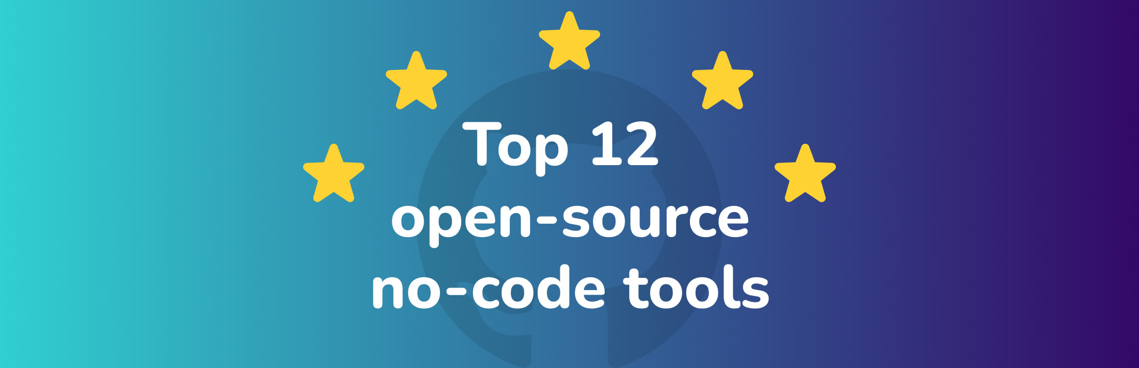 open-source-no-code-tools-with-the-most-github-stars