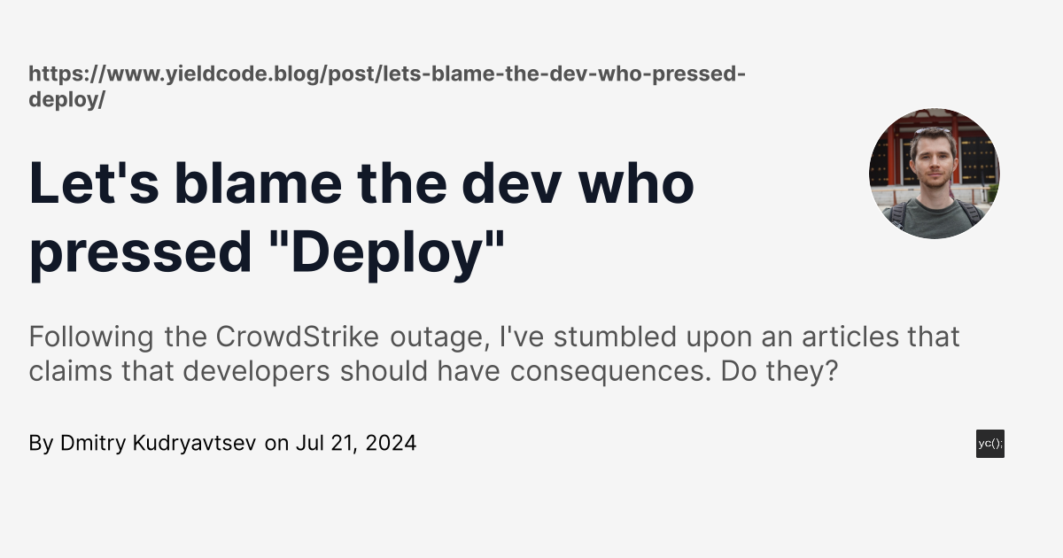 let’s-blame-the-dev-who-pressed-“deploy”