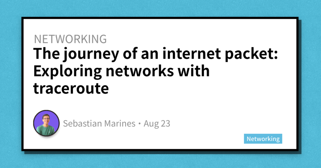 the-journey-of-an-internet-packet:-exploring-networks-with-traceroute