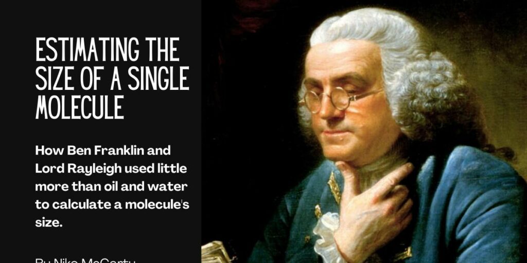 in-1870,-lord-rayleigh-used-oil-and-water-to-calculate-the-size-of-molecules