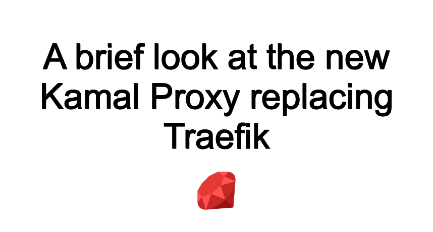 a-brief-look-at-the-new-kamal-proxy