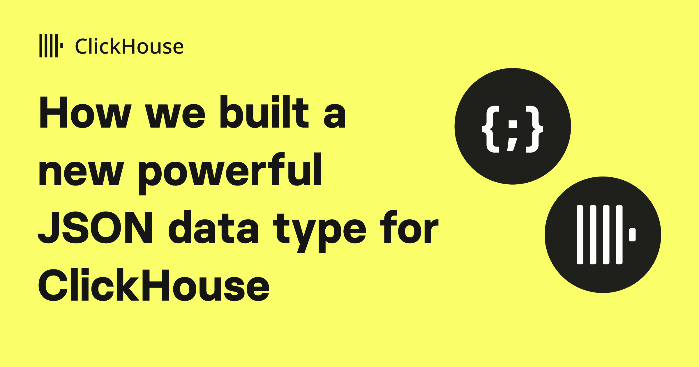 we-built-a-new-powerful-json-data-type-for-clickhouse