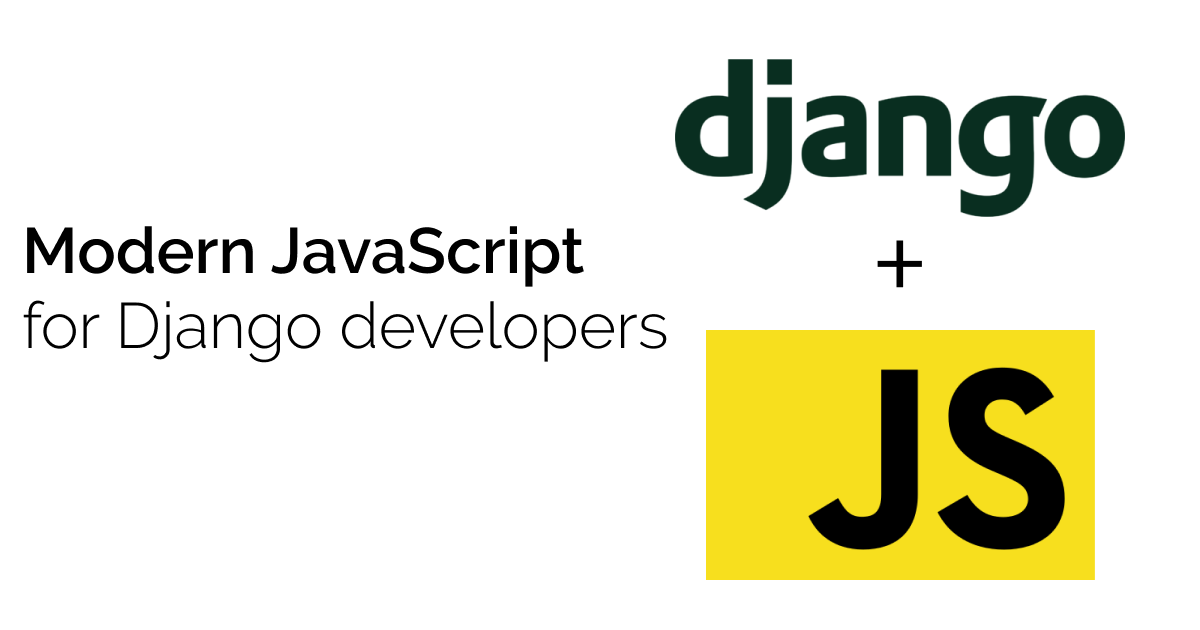 modern-javascript-for-django-developers