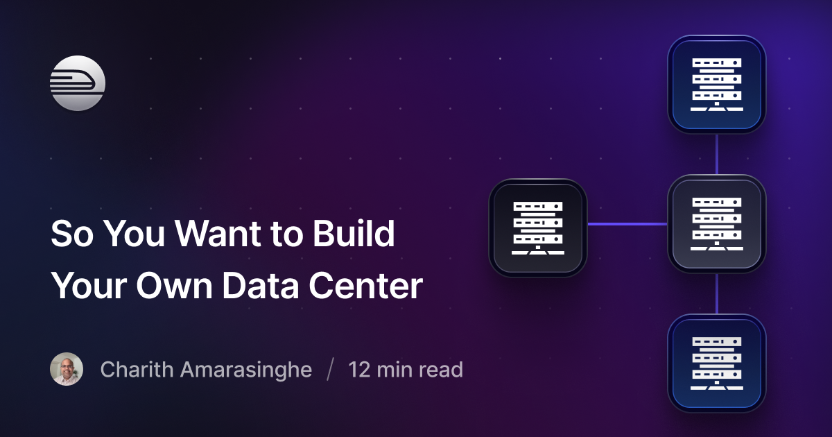 so-you-want-to-build-your-own-data-center