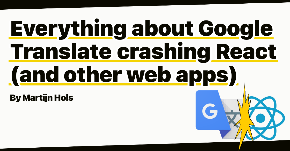 everything-about-google-translate-crashing-react-(and-other-web-apps)