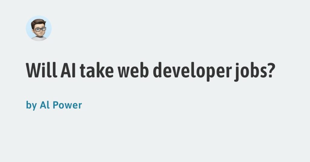 will-ai-take-web-developer-jobs?