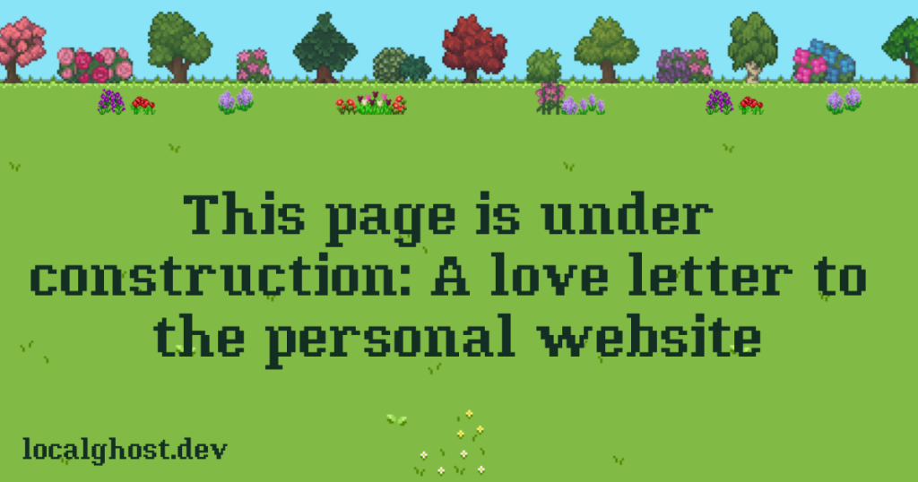 page-is-under-construction:-a-love-letter-to-the-personal-website