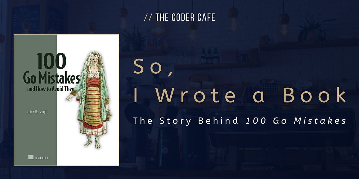 the-story-behind-“100-go-mistakes-and-how-to-avoid-them”