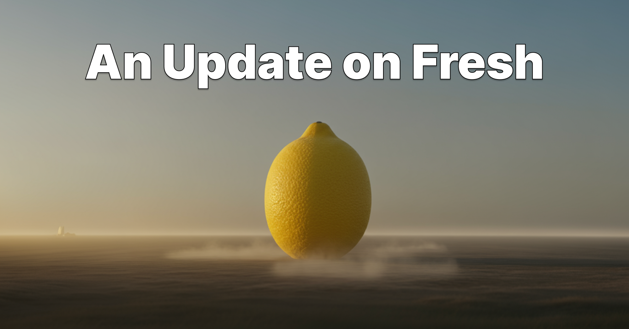 an-update-on-fresh