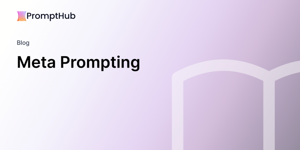 a-complete-guide-to-meta-prompting