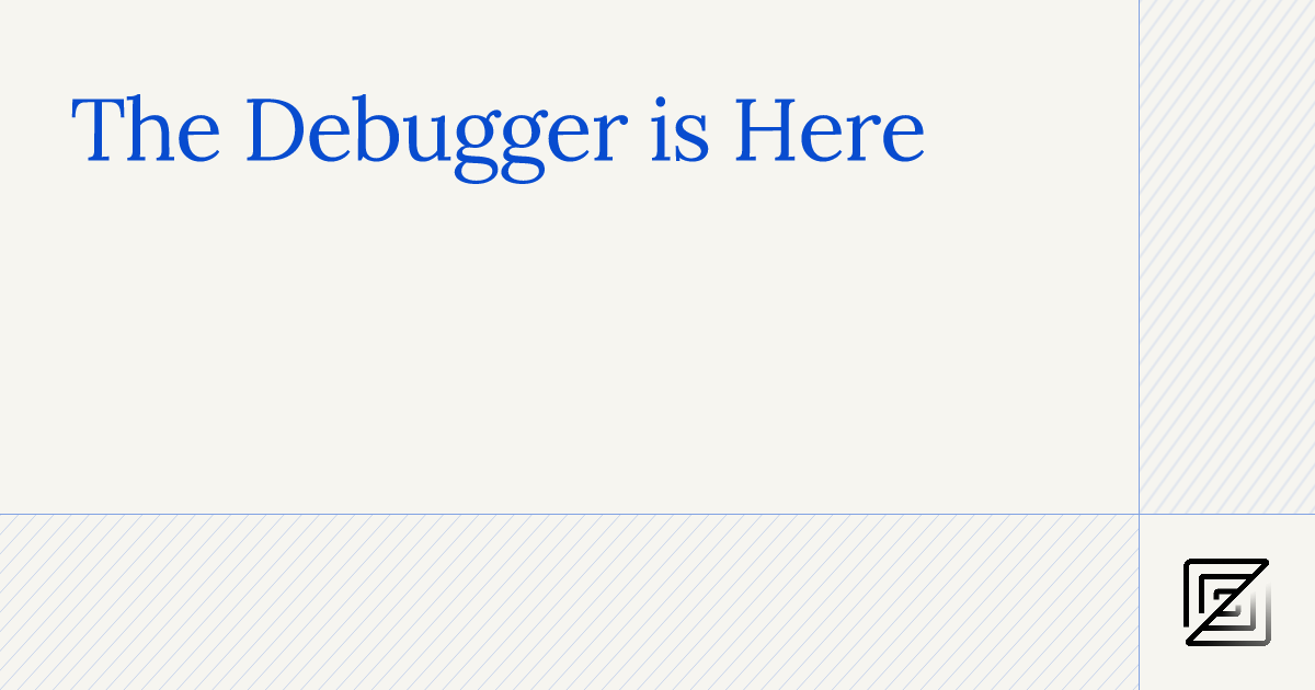 the-zed-debugger-is-here
