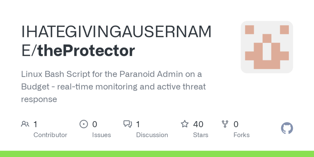 show-hn:-theprotector-–-linux-bash-script-for-the-paranoid-admin-on-a-budget