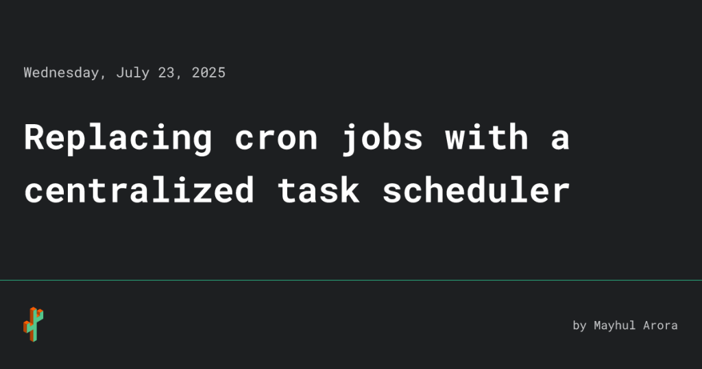 replacing-cron-jobs-with-a-centralized-task-scheduler