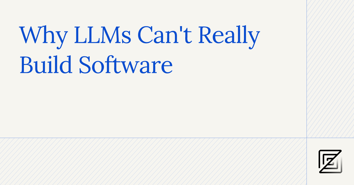 why-llms-can’t-build-software