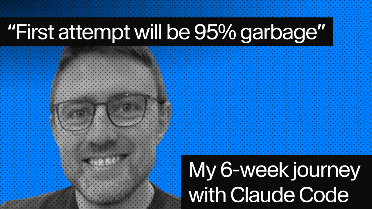 first-attempt-will-be-95%-garbage:-6-weeks-with-claude-code