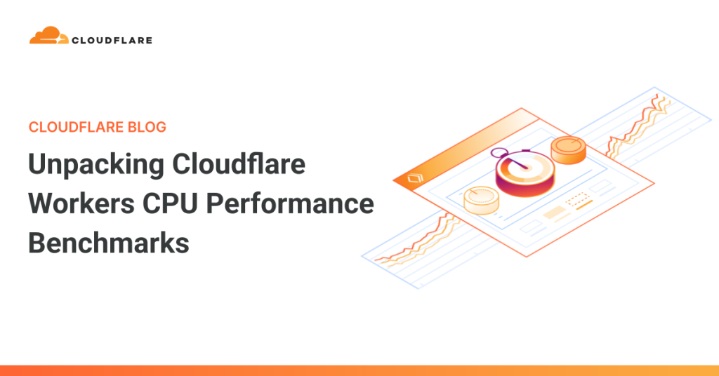 unpacking-cloudflare-workers-cpu-performance-benchmarks