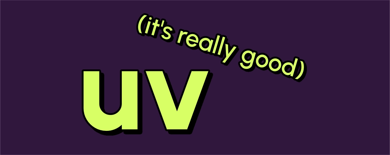 uv-is-the-best-thing-to-happen-to-the-python-ecosystem-in-a-decade