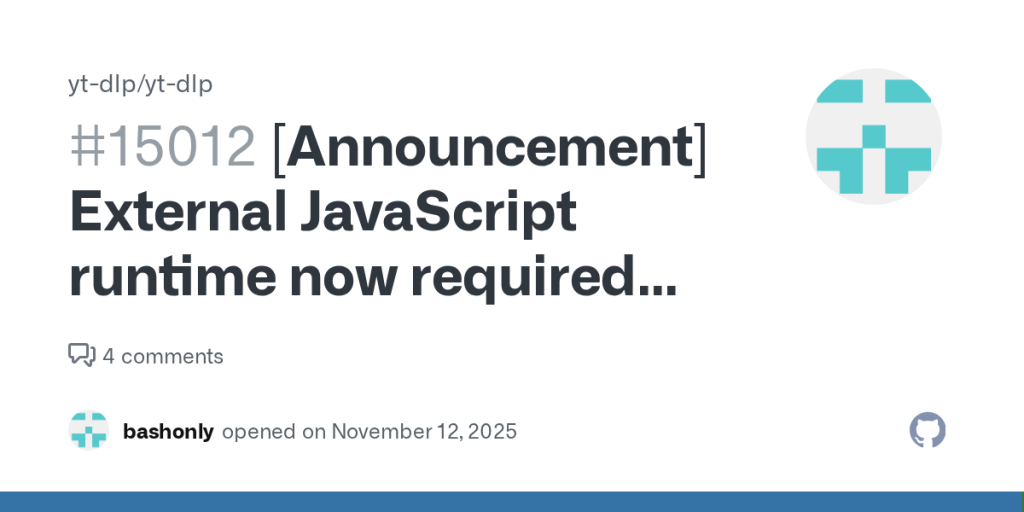 yt-dlp:-external-javascript-runtime-now-required-for-full-youtube-support