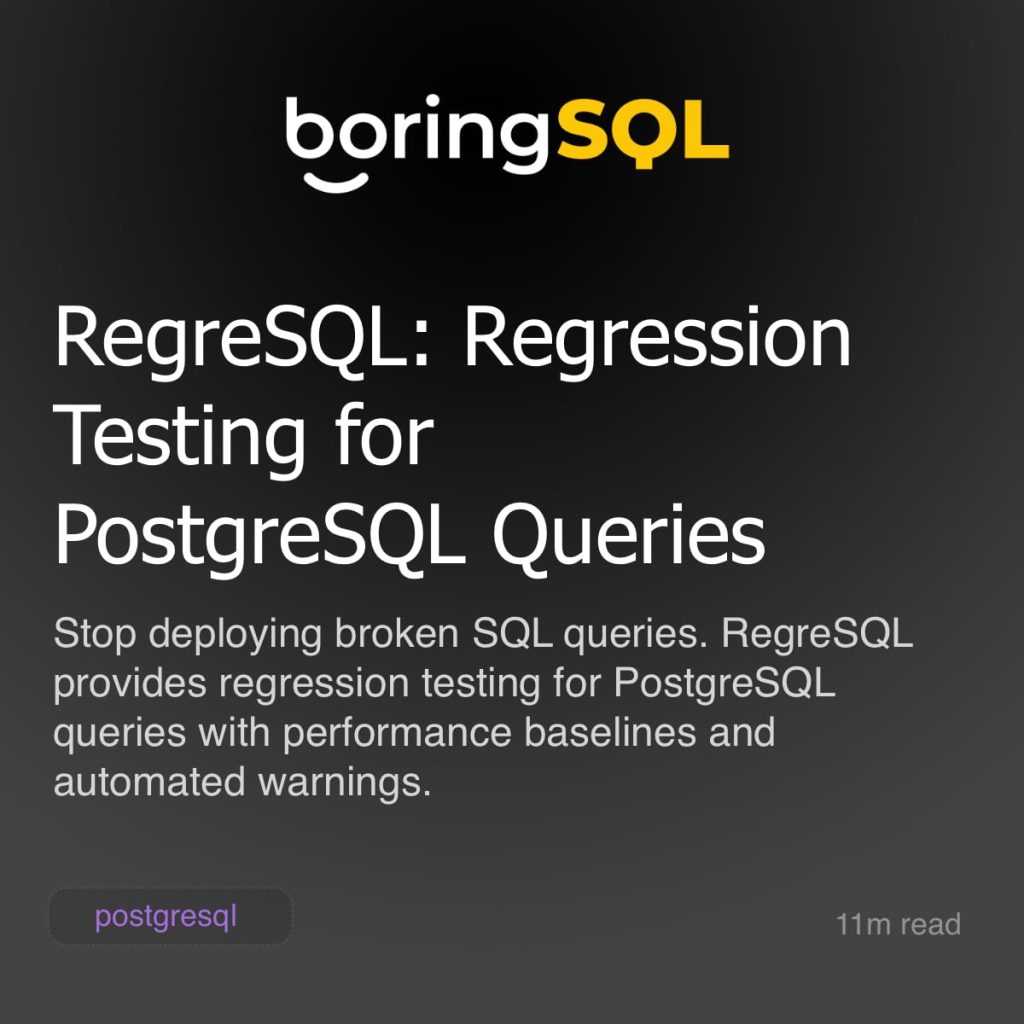 regresql:-regression-testing-for-postgresql-queries