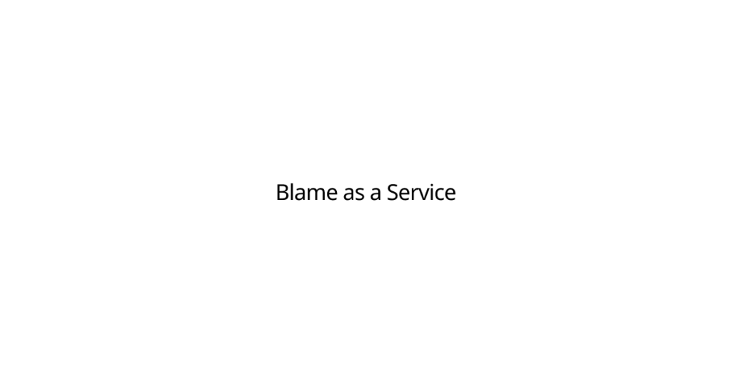 blame-as-a-service